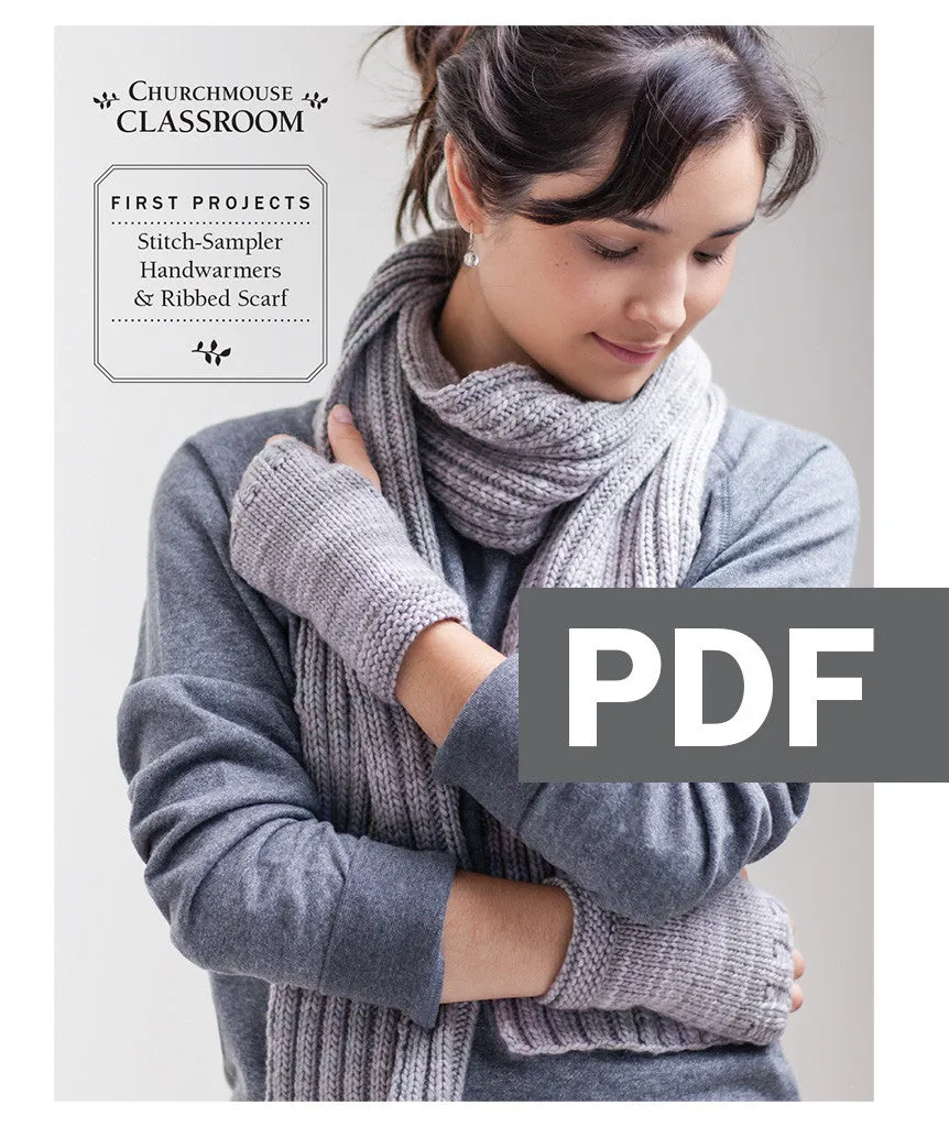 Classroom: Stitch-Sampler Handwarmers & Ribbed Scarf Pattern