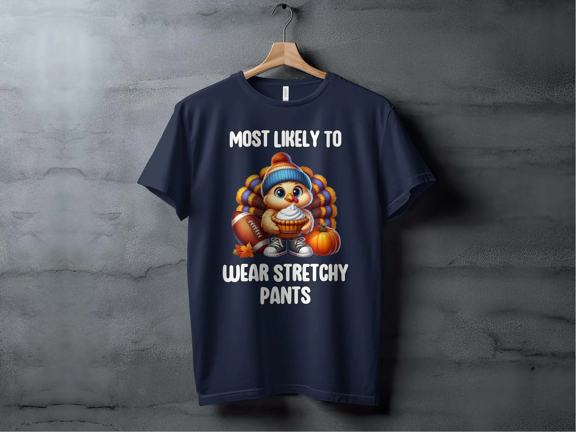 Most likely to wear stretchy pants Thanksgiving turkey shirt funny holiday shirt cute Thanksgiving shirt autumn humor tee